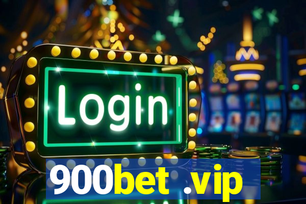 900bet .vip